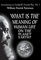What Is the Meaning of Human Life on the Planet Earth? Video
