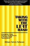 Taking with the Left Hand