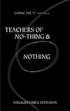 Teachers of No-Thing & Nothing